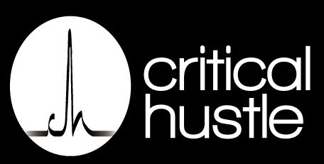 Critical Hustle